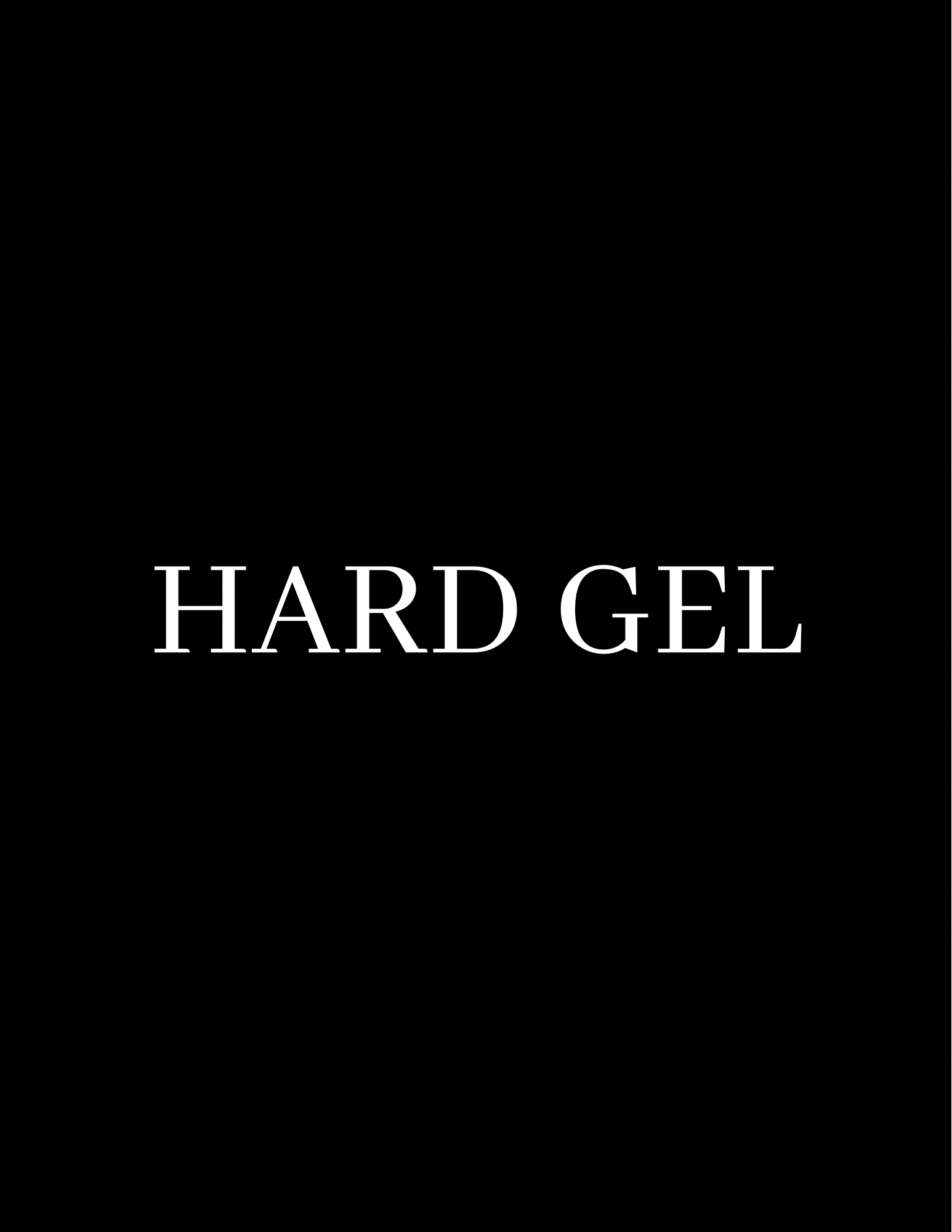 Hard Gel